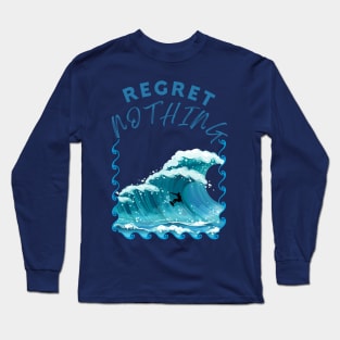 Live Life With No Regrets Long Sleeve T-Shirt